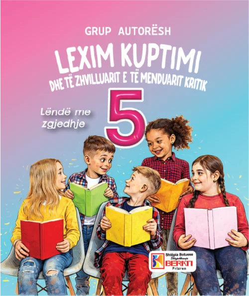 LEXIM KUPTIMI DHE TË ZHVILLUARIT E TË MENDUARIT KRITIK 5