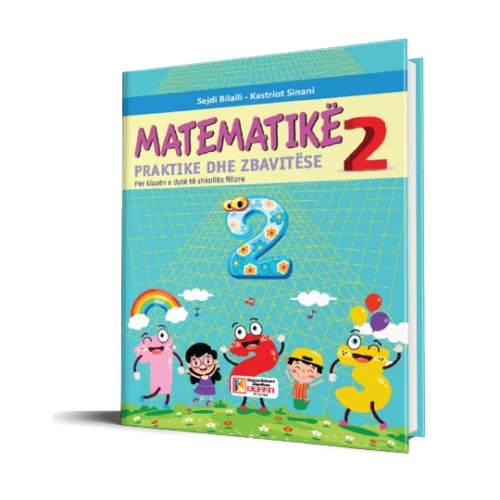 MATEMATIKA 2 PRAKTIKE DHE ZBAVITËSE