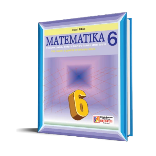 MATEMATIKA 6 FLETORE PUNE, DETYRA KONTROLLUESE DHE TEST