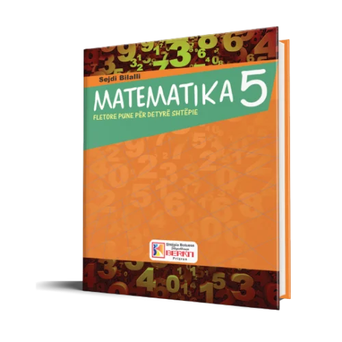 MATEMATIKA 5 FLETORE PUNE PËR DETYRË SHTËPIE
