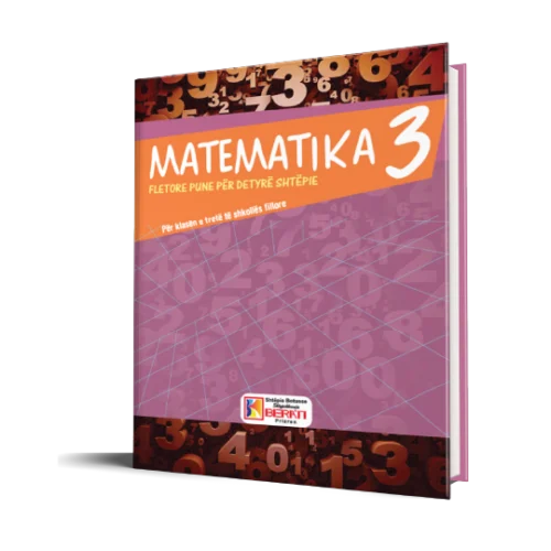 MATEMATIKA 3 FLETORE PUNE PËR DETYRË SHTËPIE