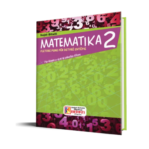 MATEMATIKA 2 FLETORE PUNE PËR DETYRË SHTËPIE