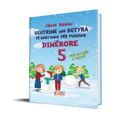 USHTRIME DHE DETYRA TË NDRYSHME PËR PUSHIME DIMËRORE 5