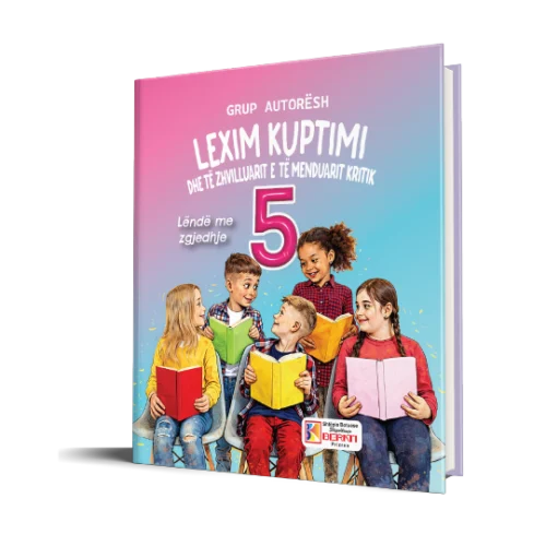 LEXIM KUPTIMI DHE TË ZHVILLUARIT E TË MENDUARIT KRITIK 5
