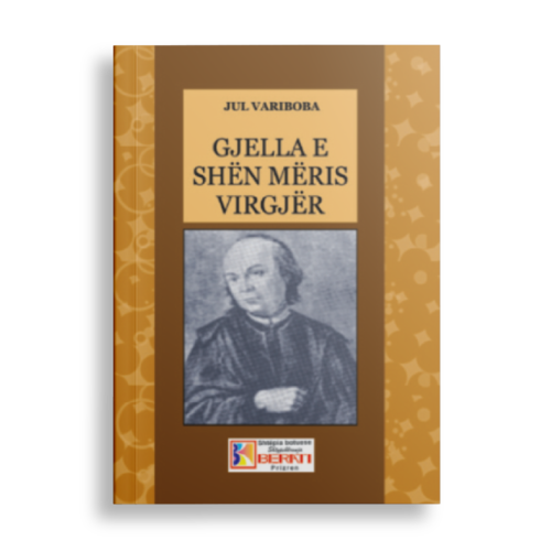 GJELLA E SHËN MËRIS VIRGJËR