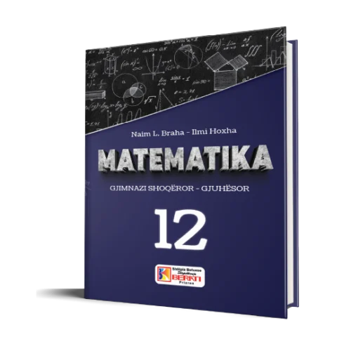 MATEMATIKA 12 GJIMNAZI SHOQËROR - GJUHËSOR