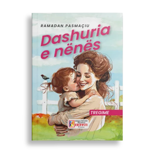 DASHURIA E NËNËS