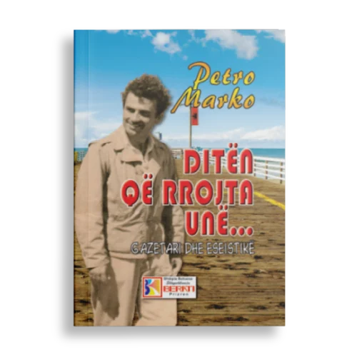 DITËN QË RROJTA UNË...